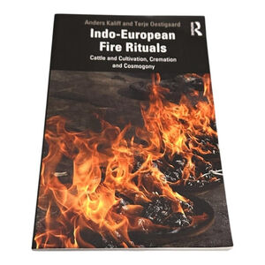 Indo-European Fire Rituals Kaliff Oestigaard Trade PB Routledge History Religion